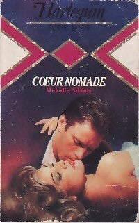 Livrenpoche : Coeur nomade - Melodie Adams - Livre