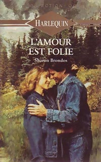 Livrenpoche : L'amour est folie - Sharon Brondos - Livre