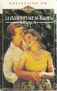 Livrenpoche : La fleur sauvage de Braska - Barbara Kaye - Livre