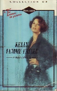 Livrenpoche : Kelly, femme fatale - Sandra Canfield - Livre
