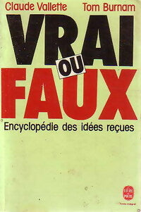Livrenpoche : Vrai ou faux - Claude Vallette, Tom Burnam - Livre