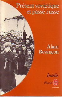 Livrenpoche : Présent soviétique et passé russe - Alain Besançon - Livre