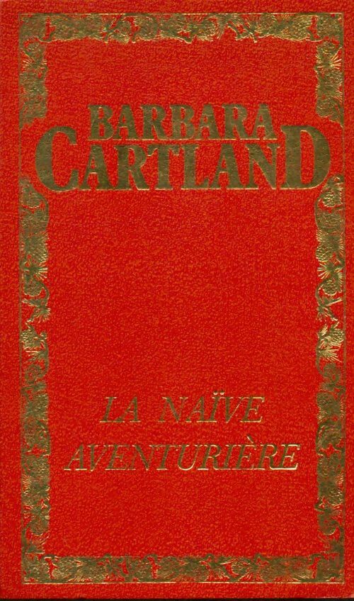 Livrenpoche : La naïve aventurière - Barbara Cartland - Livre