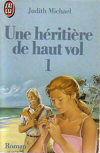 Livrenpoche : une héritière de haut vol Tome I - Judith Michael - Livre