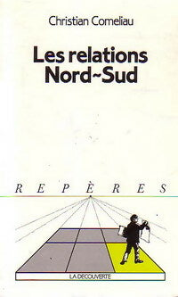 Livrenpoche : Les relations nord-sud - Christian Comeliau - Livre