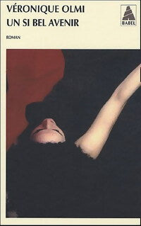 Livrenpoche : Un si bel avenir - Véronique Olmi - Livre