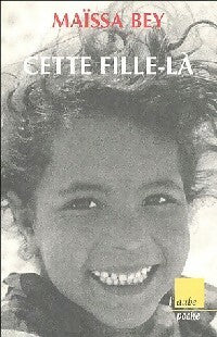 Livrenpoche : Cette fille-là - Maïssa Bey - Livre