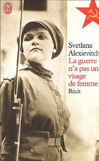 Livrenpoche : La guerre n'a pas un visage de femme - Svetlana Alexievitch - Livre