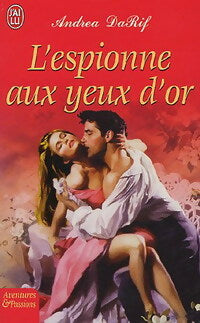 Livrenpoche : L'espionne aux yeux d'or - Andrea Darif - Livre