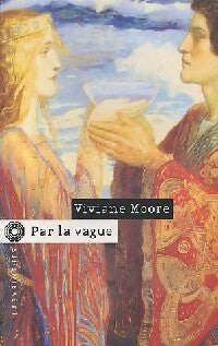 Par la vague - Viviane Moore - Livre