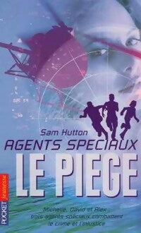 Livrenpoche : Agents spéciaux Tome I : Le piège - Allan Frewin Jones, Sam Hutton - Livre