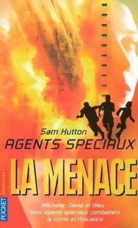 Livrenpoche : Agents spéciaux Tome III : La mencae - Allan Frewin Jones, Sam Hutton - Livre