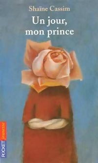 Livrenpoche : Un jour, mon prince - Shaïne Cassim - Livre