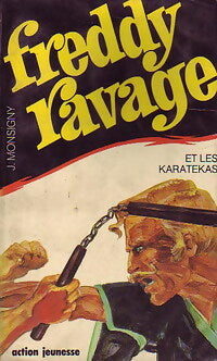 Livrenpoche : Freddy Ravage et les karatekas - Jacqueline Monsigny - Livre