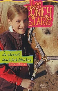 A cheval sous les étoiles - Bonnie Bryant -  Les poney stars - Livre