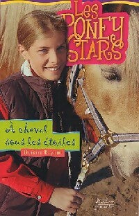 Livrenpoche : A cheval sous les étoiles - Bonnie Bryant - Livre