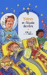 Livrenpoche : Yann et l'école de rêve - Pakita - Livre