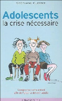 Adolescents, la crise nécessaire - Stéphane Clerget -  Poche pratique - Livre