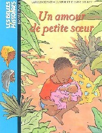 Livrenpoche : Un amour de petite soeur - Laurence Pain - Livre