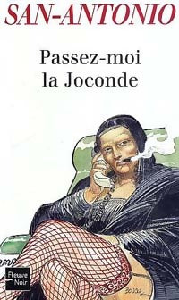 Livrenpoche : Passez-moi la Joconde - San-Antonio - Livre