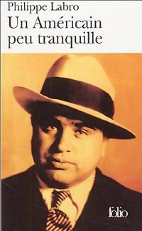 Livrenpoche : Un américain peu tranquille - Philippe Labro - Livre
