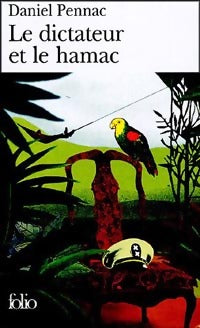 Livrenpoche : Le dictateur et le hamac - Daniel Pennac - Livre