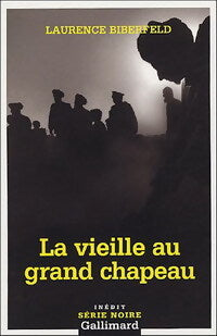 Livrenpoche : La vieille au grand chapeau - Laurence Biberfeld - Livre