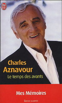 Livrenpoche : Le temps des avants - Charles Aznavour - Livre