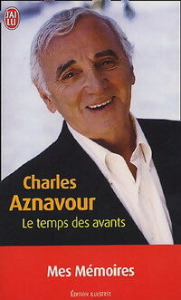 Le temps des avants - Charles Aznavour -  J'ai Lu - Livre