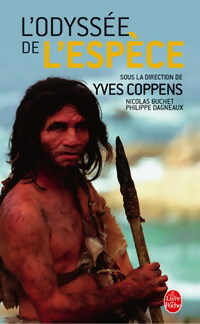 Livrenpoche : L'odyssée de l'espèce - Nicolas Buchet, Philippe Dagneaux - Livre