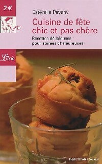 Livrenpoche : Cuisine de fête chic et pas chère - Estérelle Patany - Livre