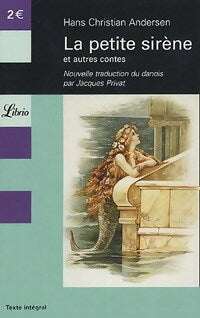 Livrenpoche : La petite sirène et autres contes (contes choisis) - Hans Christian Andersen - Livre