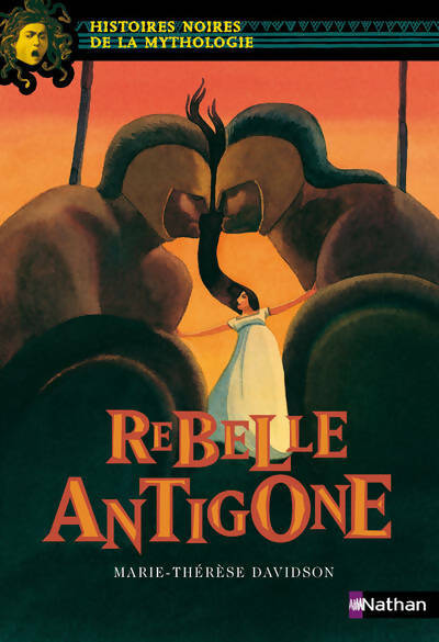 Livrenpoche : Rebelle Antigone - Marie-Thérèse Davidson - Livre