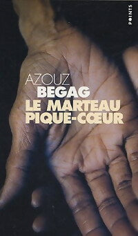 Livrenpoche : Le marteau pique-coeur - Azouz Begag - Livre