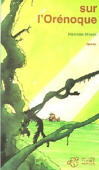 Livrenpoche : Orénoque - Pascale Maret - Livre