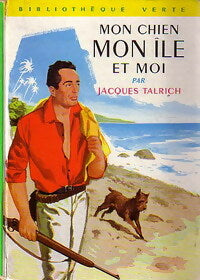 Livrenpoche : Mon chien, mon île et moi - Jacques Talrich - Livre