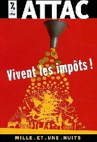Livrenpoche : Vivent les impôts - ATTAC - Livre