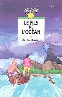 Livrenpoche : Le fils de l'océan - Béatrice Hammer - Livre