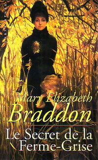 Livrenpoche : Le secret de la ferme-grise - Mary-Elizabeth Braddon - Livre