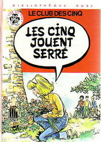Livrenpoche : Les cinq jouent serré - Enid Blyton - Livre