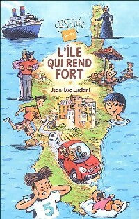 Livrenpoche : L'île qui rend fort - Jean-Luc Luciani - Livre