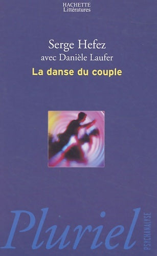 Livrenpoche : La danse du couple - Serge Hefez - Livre