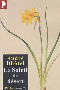 Le soleil du désert - André Dhôtel - Livre