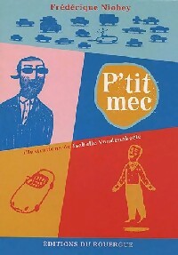 Livrenpoche : P'tit mec - Frédérique Niobey - Livre