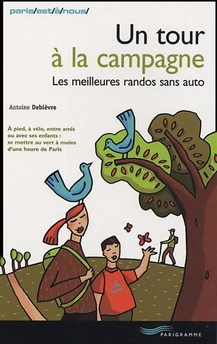 Livrenpoche : Un tour à la campagne - Antoine Debièvre - Livre