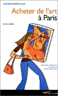 Livrenpoche : Acheter de l'art à Paris - Catherine Bedel - Livre