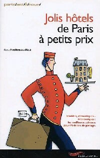 Livrenpoche : Jolis hôtels de Paris à petits prix - Anne Prudhomme-Béné - Livre