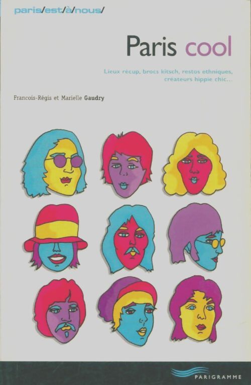 Livrenpoche : Paris cool - François-Régis Gaudry, Marielle Gaudry - Livre