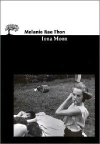 Livrenpoche : Iona Moon - Melanie Rae Thon - Livre