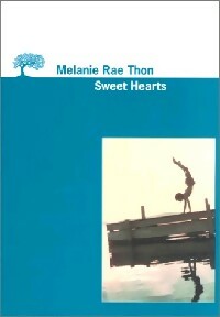 Livrenpoche : Sweet hearts - Melanie Rae Thon - Livre